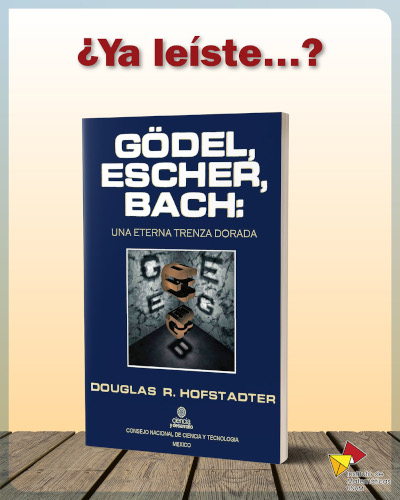  Gödel, Escher, Bach: Una eterna trenza dorada